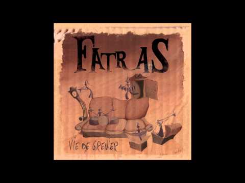 Fatras - Déments Songes