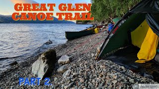 The Great Glen Canoe Trail/ Adventure Challenge/ Part 2