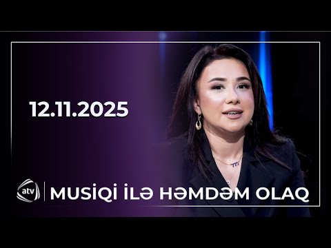 Musiqi ilə həmdəm olaq / 12.11.2025