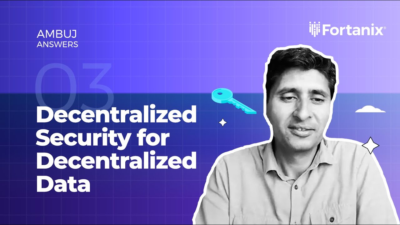 Decentralized Security for Decentralized Data | Four Pillars of Data Security