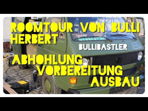 VW T3 CamperBulli Herbert ROOMTOUR- Abholung - Vorbereitung - Ausbau