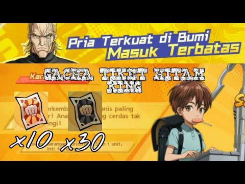 Gacha 30 tiket hitam KING plus 10 tiket elite