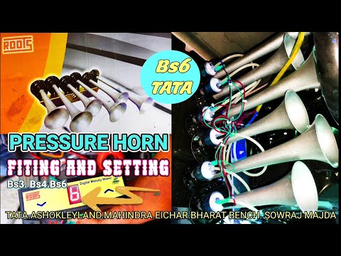 How To Pressure Horn Fiting And Setting Tata Bs6 Roots kese kare Fiting pressure Horn Bs3 Bs4 Bs6