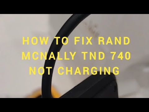 How to fix Rand McNally TND 740 Not Charging