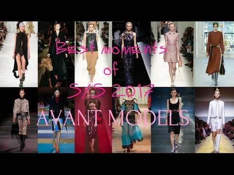 AVANT MODELS: best moments of s/s 2017