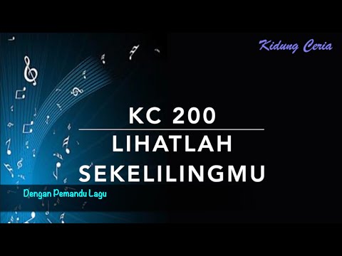 KC 200 Lihatlah Sekelilingmu - Dengan Pemandu Lagu - Kidung Ceria