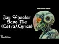 Jay Wheeler - Save Me (Lyrics/Letra)