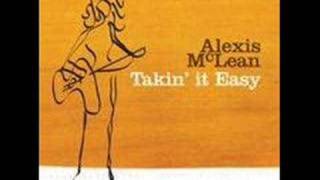 Alexis Mclean &#39;Takin it Easy&#39;