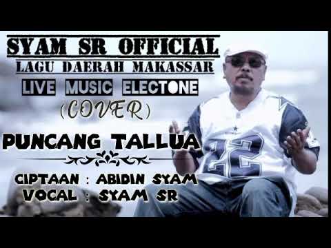 SYAM SR - PUNCANG TALLUA (ciptaan:ABIDIN SYAM)