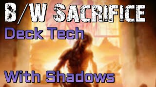 Mtg Deck Tech: B/W Sacrifice (w/ Shadows over Innistrad)!