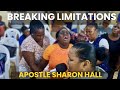Breaking Limitations  | Apostle Sharon Hall | Worship & Deliverance Service