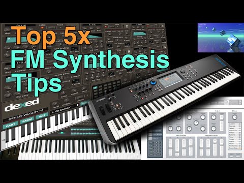 Top 5x FM Synthesis Tips!