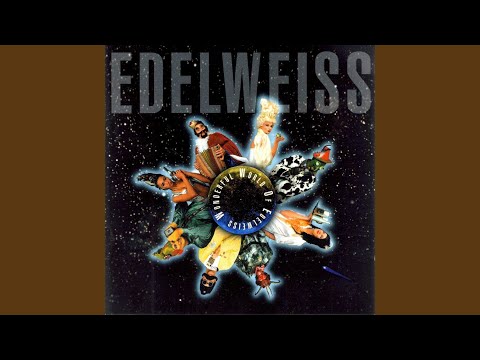 Bring Me Edelweiss
