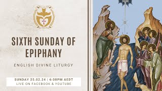 Divine Liturgy (English) | 25.02.2024 Sixth Sunday of Epiphany