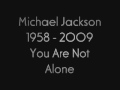 Michael Jackson - You Are Not Alone (Radio Edit ...
