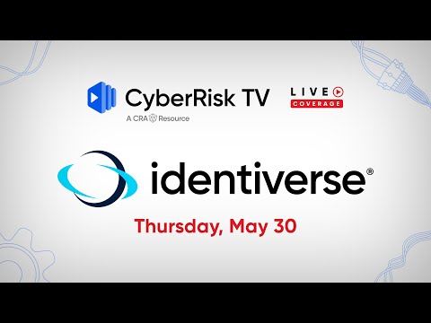 CyberRiskTV Live Coverage from Identiverse 2024 - Day 2