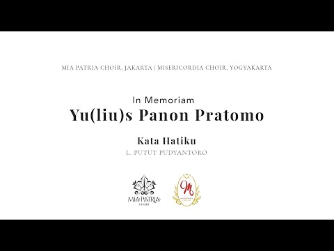 KATA HATIKU | MIA PATRIA CHOIR & MISERICORDIA CHOIR | VIRTUAL RECORDING