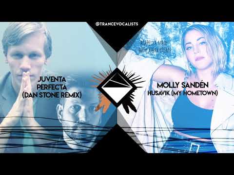Molly Sandén x Juventa x Dan Stone - Perfect Hometown (TranceX Mashup)