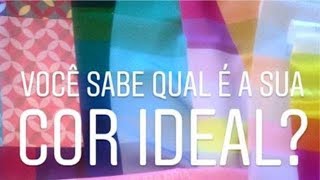 CORES IDEAIS - Como funciona a Análise de Coloração Pessoal