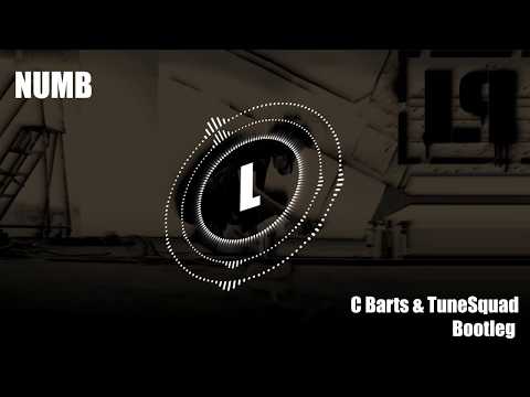 Linkin Park - Numb (C-Barts & TuneSquad Bootleg)