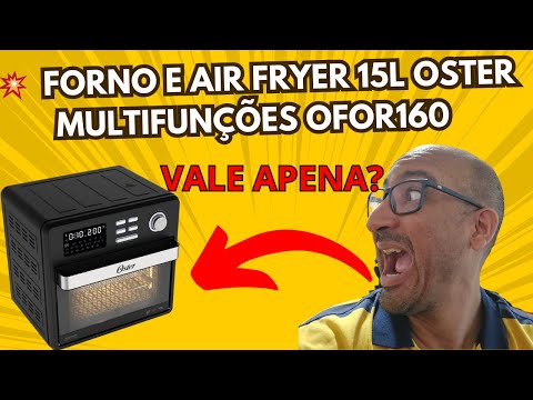 The Truth About the Oster OFOR160 15L Multifunction Oven and Fryer
