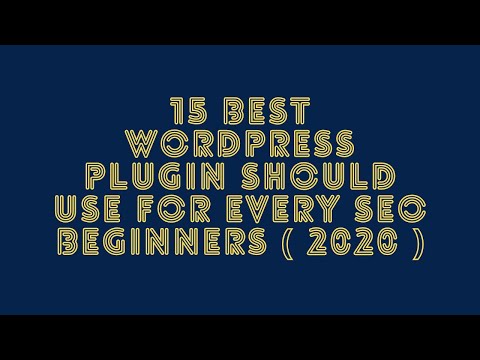 15 best WordPress Plugin Should Use For Every SEO Beginners 2020