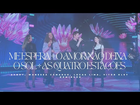 Sandy, Lucas Lima, Wanessa Camargo, Vitor Kley - Medley (Ao Vivo / Domingão)
