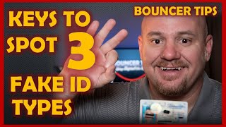 How to Spot the 3 Fake ID Types!  Bouncer Tips 2019