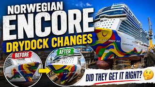 Norwegian Encore Drydock Updates | Did They Fix It or Make It Worse?