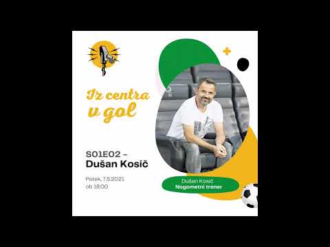 IZ CENTRA V GOL #2 - Dušan Kosič - 1.del