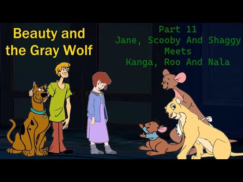 Beauty and the Gray Wolf (1991) Part 11 - Jane, Scooby And Shaggy Meets Kanga, Roo And Nala
