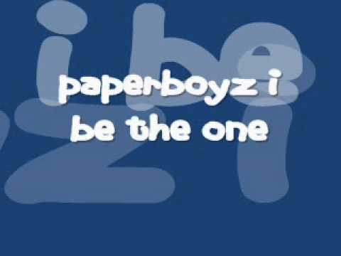 paperboyz i be the one
