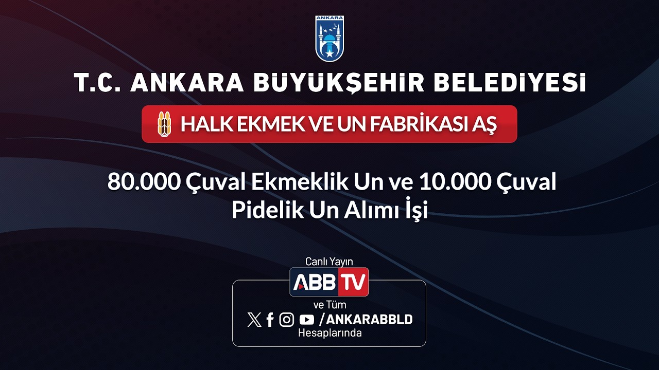 Halk Ekmek- 80.000 ÇUVAL EKMEKLİK UN VE 10.000 ÇUVAL PİDELİK UNALIMI