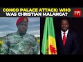 Congo Political Turmoil: Who Was Christian Malanga, the Man at the Center of the Uprising?