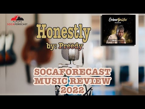 SocaForecast Music Review - Honestly by Preedy (soca2022)