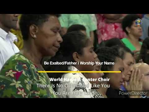 Be Exalted / Father I Worship Your Name (Covers) - WHC CHOIR