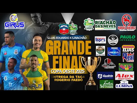 GRANDE FINAL COPA OESTE!LUIS EDUARDO X RIACHÃO DAS NEVES