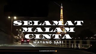 Download lagu MAYANGSARI – SELAMAT MALAM CINTA [Lyrics] mp3