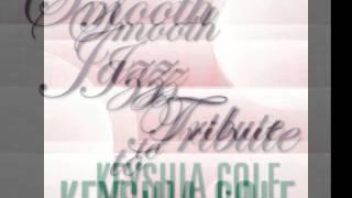 Didn&#39;t I Tell You - Keyshia Cole Smooth Jazz Tribute