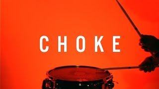 Choke Music Video