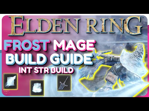 Elden Ring Frost Mage Build Guide - Intelligence Strength Build (Late-Game)
