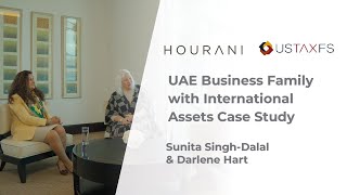 Sunita Singh-Dalal & Darlene Hart | UAE Business Family with International Assets Case Study