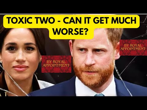 SUSSEXES - TWO TOXIC CAN IT GET MUCH WORSE ? #royal #meghan #princeharrry