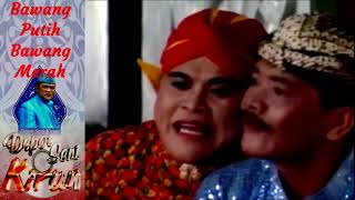 Download lagu KIRUN Cs BAWANG PUTIH BAWANG MERAH full #bagio #kirun #dagelanjowo mp3