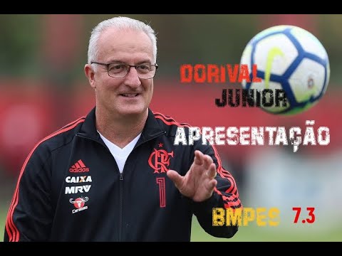 ⚽ Dorival Junior no Flamengo - Apresentação e Amistoso - BMPES 7.3 (Especial)