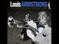 Louis Armstrong Kiss me once and kiss me twice ...