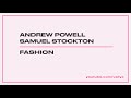 Andrew Powell & Samuel Stockton - Fashion ...