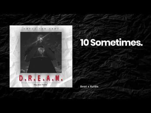 10 Drvgs - Sometimes (beat x ruido)