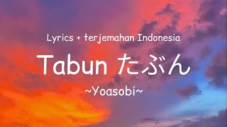 Download lagu Tabun たぶん (Mungkin saja) - Yoasobi (Lirik Terjemahan Indonesia) mp3 Download lagu Tabun たぶん (Mungkin saja) - Yoasobi (Lirik Terjemahan Indonesia) mp3