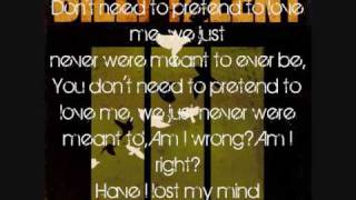 Billy Talent - Don&#39;t Need to Pretend with Lyrics
